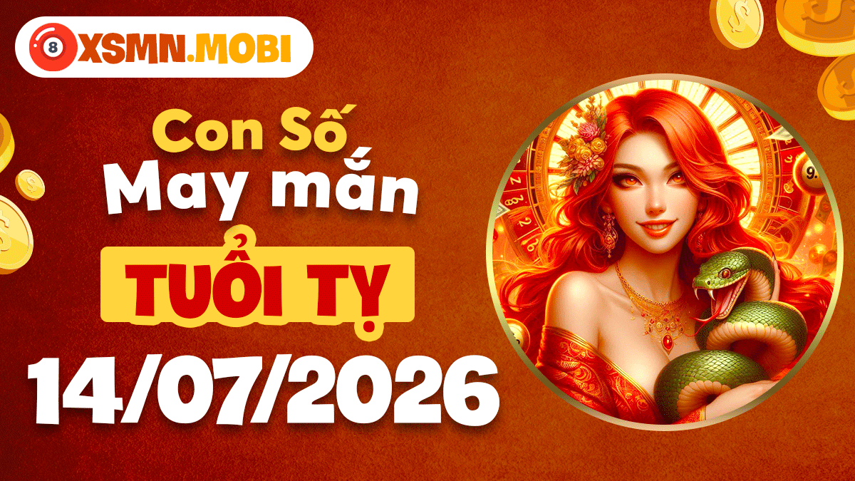 Tuổi Tỵ ngày 14/7/2026: Con số may mắn dẫn lối thành công Tuổi Tỵ ngày 14/7/2026: Con số may mắn dẫn lối thành công