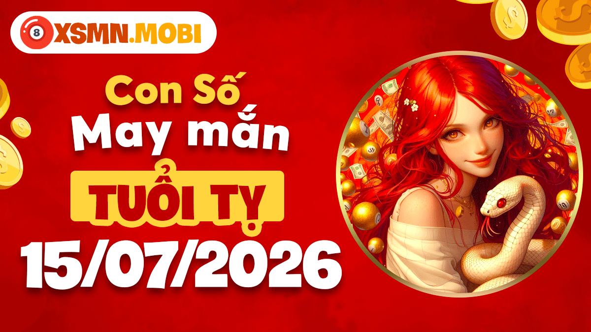 Tuổi Tỵ ngày 15/7/2026: Con số thần tài dẫn lộc vào nhà Tuổi Tỵ ngày 15/7/2026: Con số thần tài dẫn lộc vào nhà