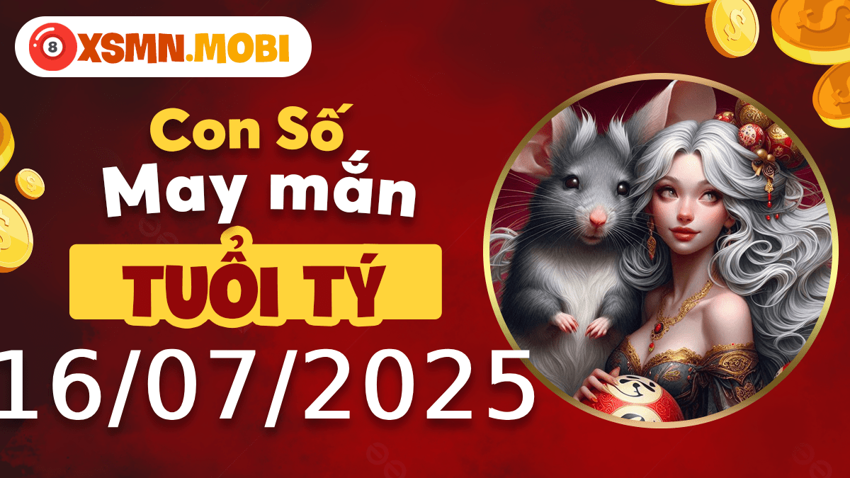 Con số may mắn tuổi Tý ngày 16/7/2026 hé lộ vận tài lộc Con số may mắn tuổi Tý ngày 16/7/2026 hé lộ vận tài lộc