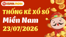 Thống kê xổ số miền Nam 23/7/2026