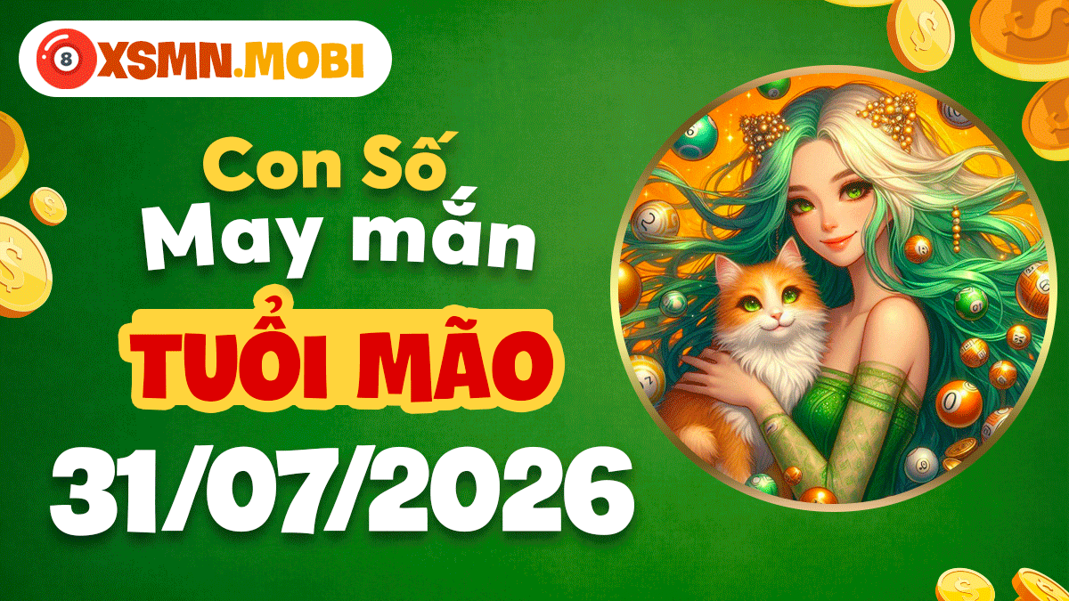 Tuổi Mão ngày 31/7/2026: Con số bình an giúp tránh xa rắc rối