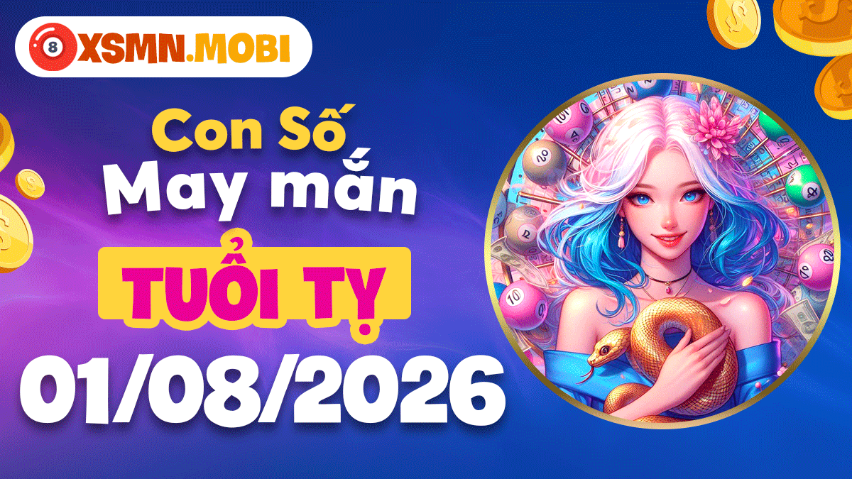 Con số may mắn của tuổi Tỵ ngày 1/8/2026: Trí tuệ khai sáng Con số may mắn của tuổi Tỵ ngày 1/8/2026: Trí tuệ khai sáng