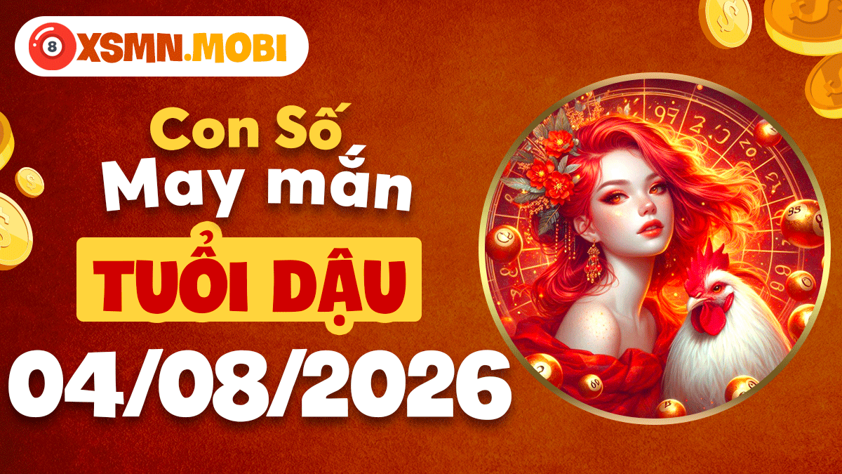 Con số tài lộc ngày 4/8/2026 giúp tuổi Dậu gặt hái thành công Con số tài lộc ngày 4/8/2026 giúp tuổi Dậu gặt hái thành công