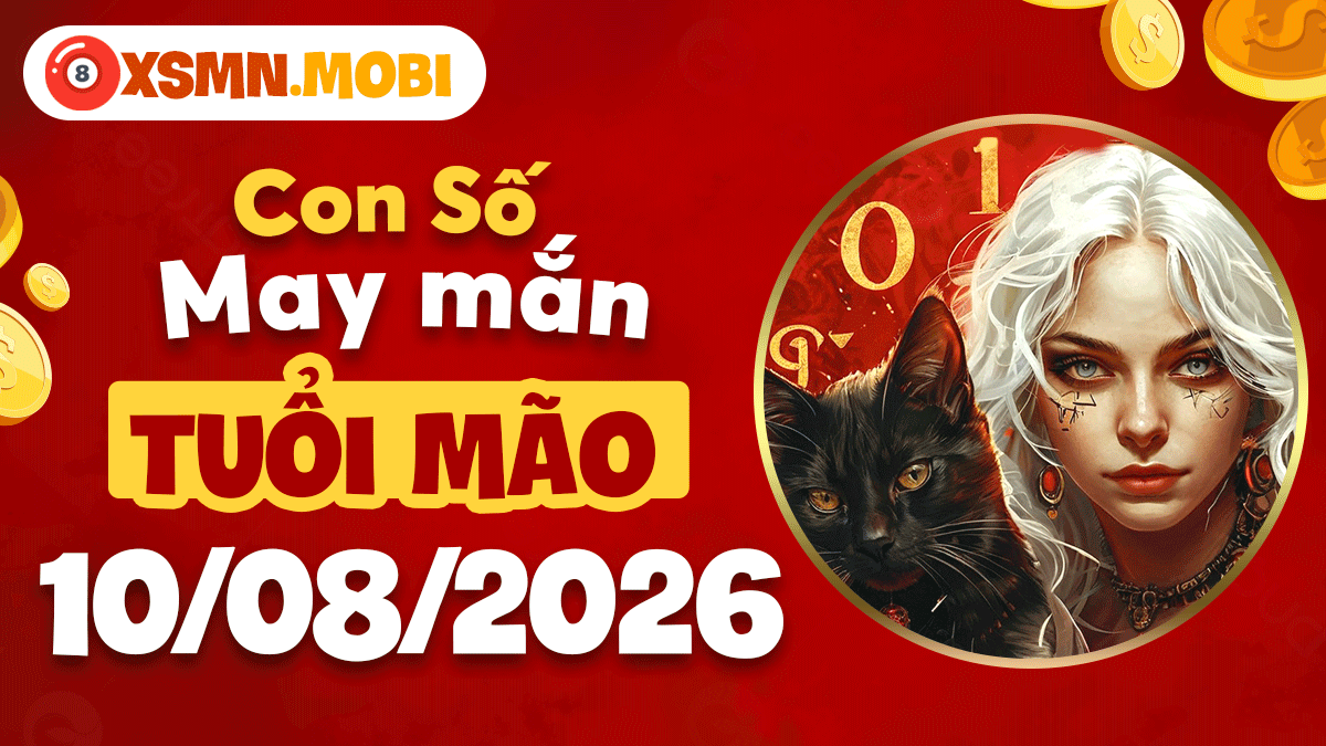 Tuổi Mão ngày 10/8/2026: Kết nối vũ trụ, khai mở trực giác cùng số hộ mệnh Tuổi Mão ngày 10/8/2026: Kết nối vũ trụ, khai mở trực giác cùng số hộ mệnh