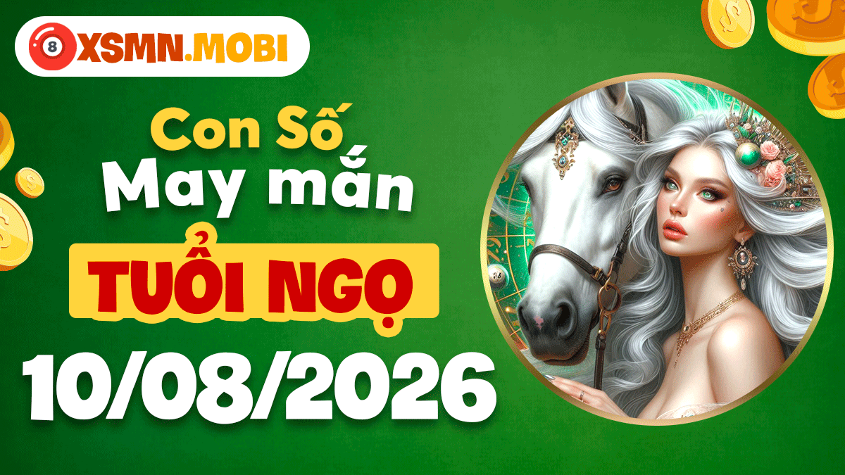 Tuổi Ngọ ngày 10/8/2026: Tự do sáng tạo và tỏa sáng cùng con số tự tin Tuổi Ngọ ngày 10/8/2026: Tự do sáng tạo và tỏa sáng cùng con số tự tin