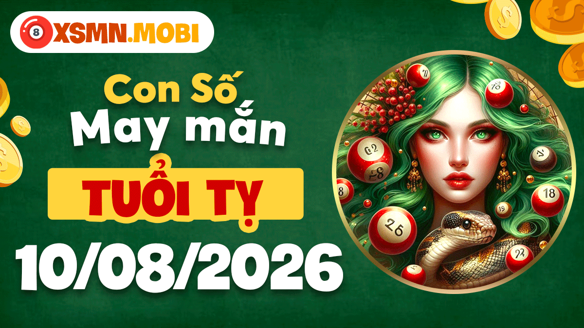 Tuổi Tỵ ngày 10/8/2026: Thanh lọc năng lượng tiêu cực bằng con số bình yên Tuổi Tỵ ngày 10/8/2026: Thanh lọc năng lượng tiêu cực bằng con số bình yên