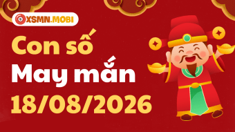 Con số may mắn ngày 18/08/2026: Sự nghiệp bứt phá, tài lộc vào nhà