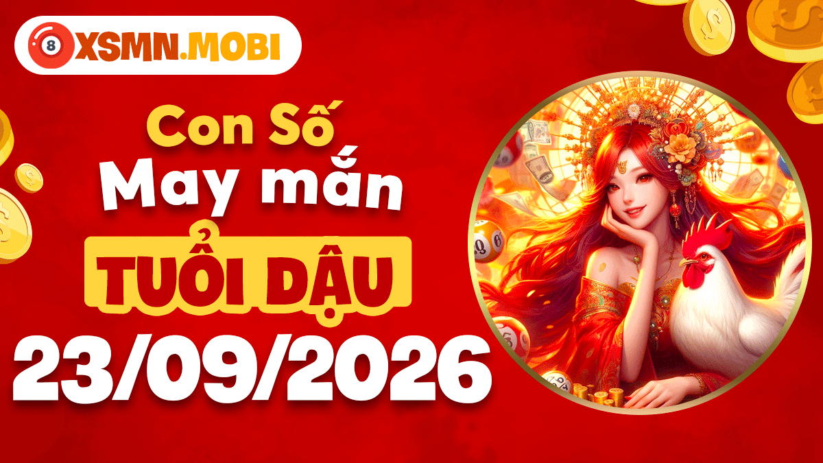 Tuổi Dậu ngày 23/9/2026: Số may nào xoay chuyển vận trình? Tuổi Dậu ngày 23/9/2026: Số may nào xoay chuyển vận trình?