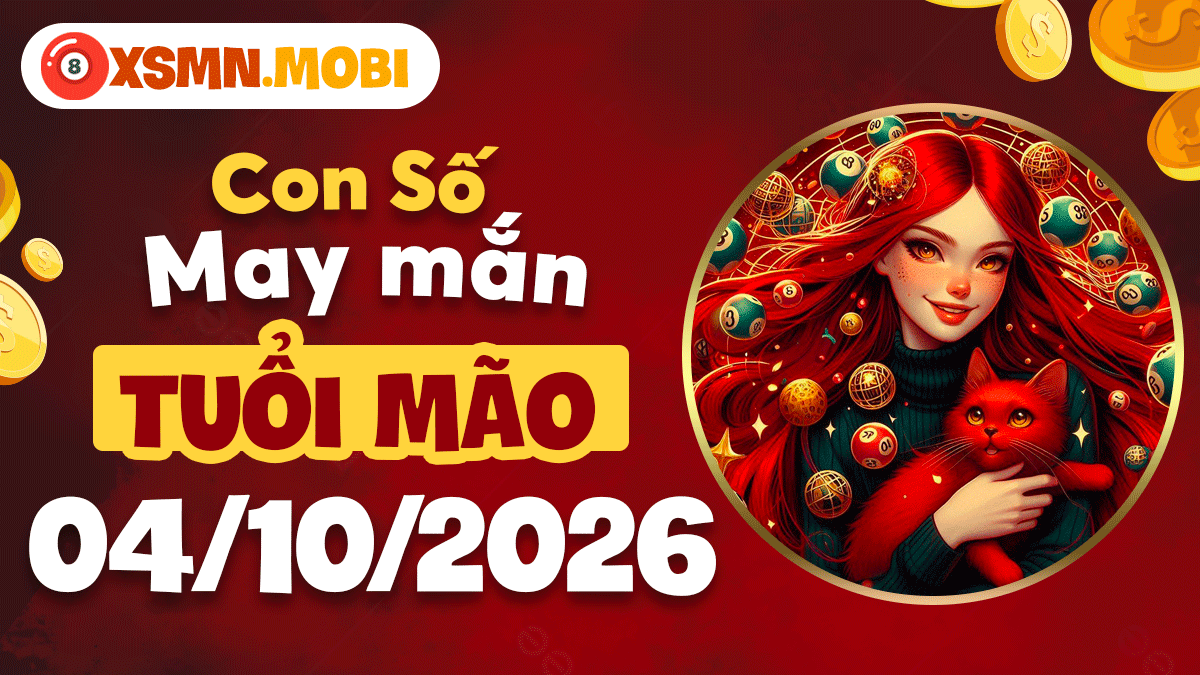 Tuổi Mão ngày 4/10/2026: Con số may mắn gia tăng vượng khí tình duyên